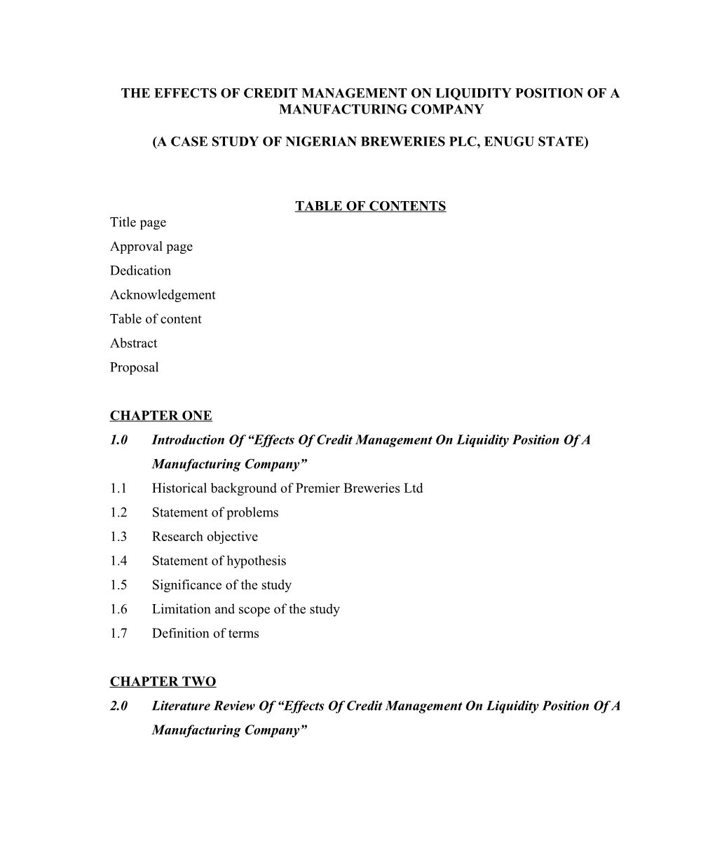 The Effects of Credit Management on Liquidity Position of a Manufacturing Company