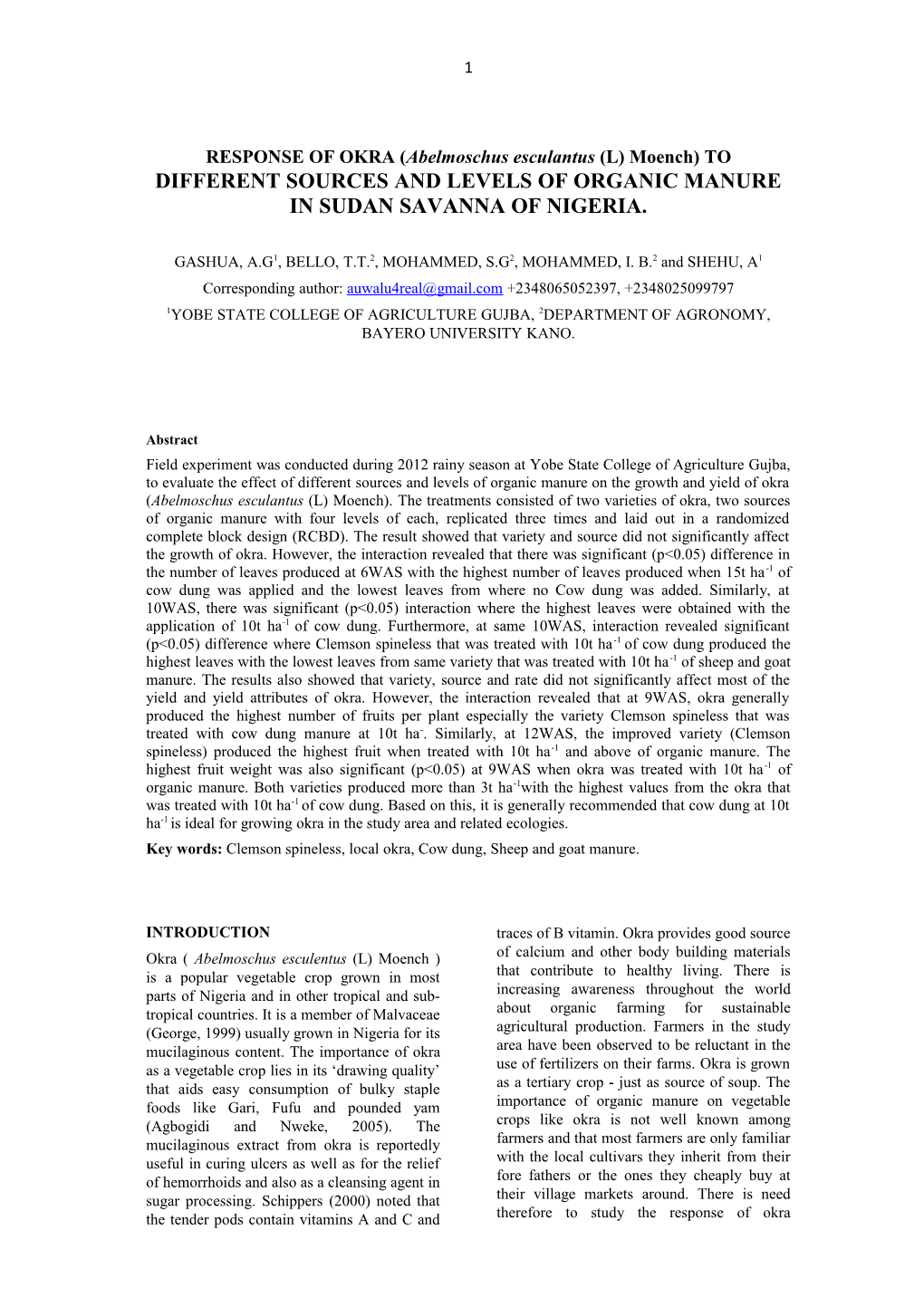 RESPONSE of OKRA (Abelmoschusesculantus (L) Moench) to DIFFERENT SOURCES and LEVELS OF