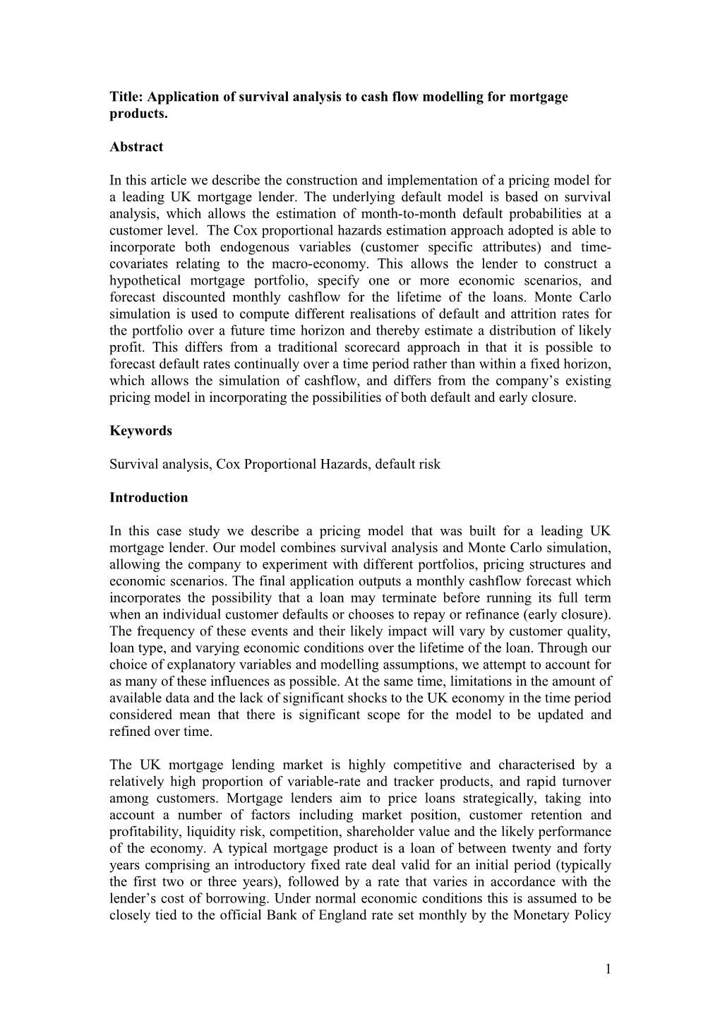 Title: Application of Survival Analysis to Cashflow Modelling for Mortgage Products