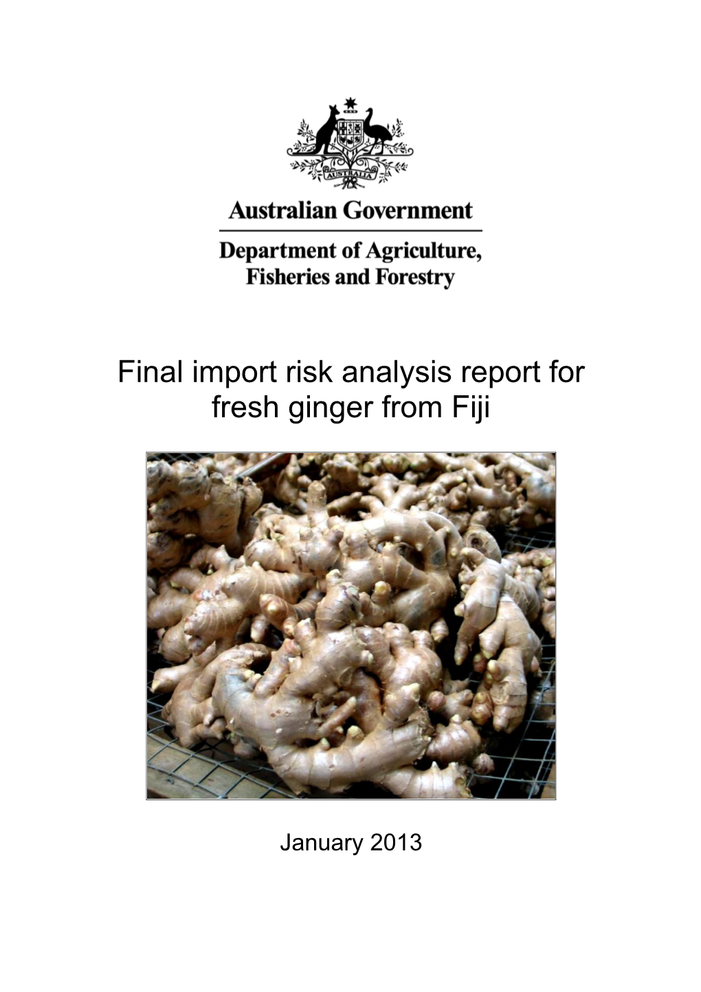 Final Import Risk Analysis Report for Fresh Ginger from Fiji
