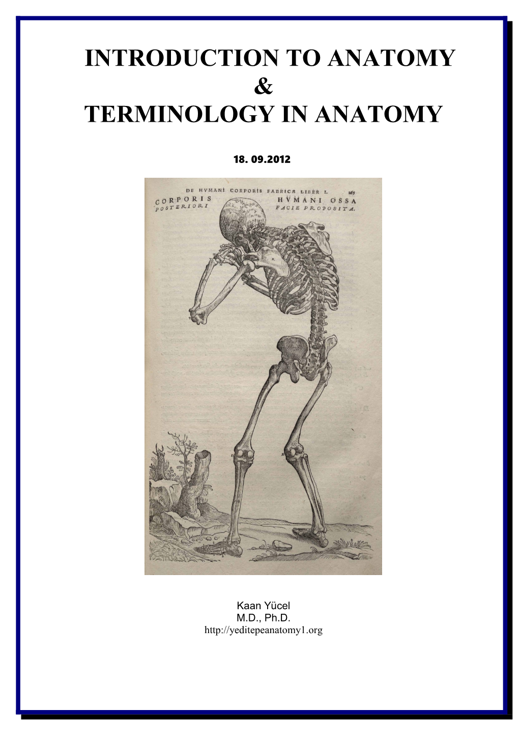 Dr.Kaan Yücel Introduction to Anatomy & Terminology in Anatomy