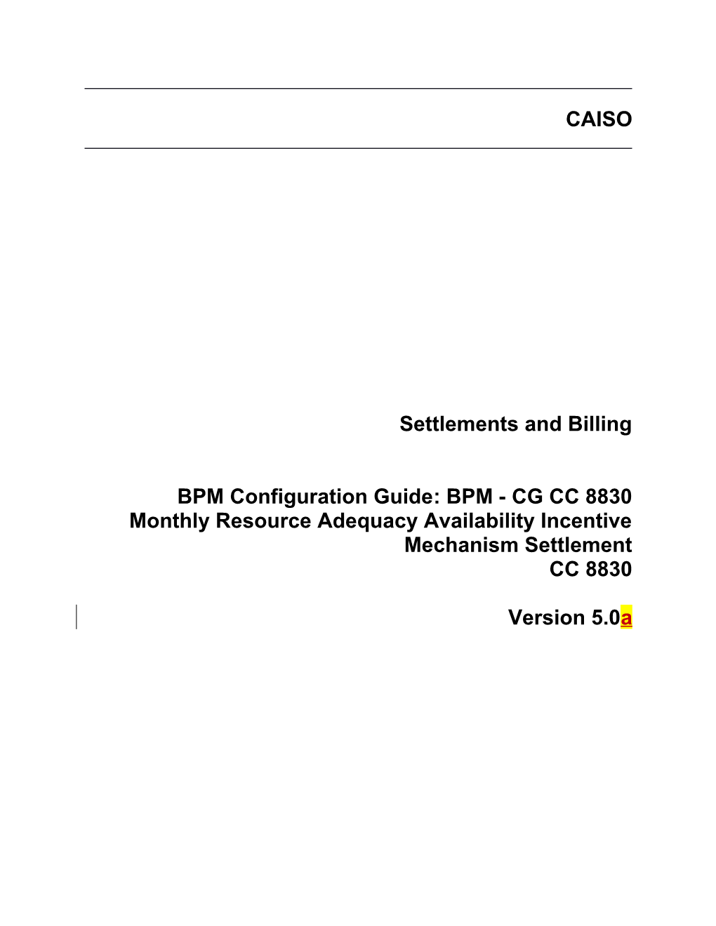BPM - CG CC 8830 Monthly Resource Adequacy Availability Incentive Mechanism Settlement