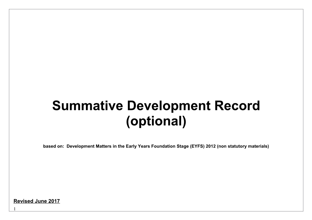 Based On: Development Matters in Theearly Years Foundation Stage (EYFS) 2012 (Non Statutory