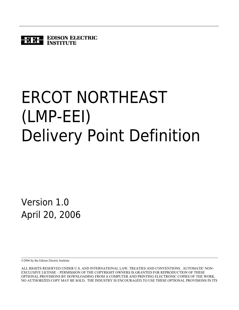 ERCOT Northeast (LMP-EEI) Delivery Point Definition, Version 1.0, 4/20/061