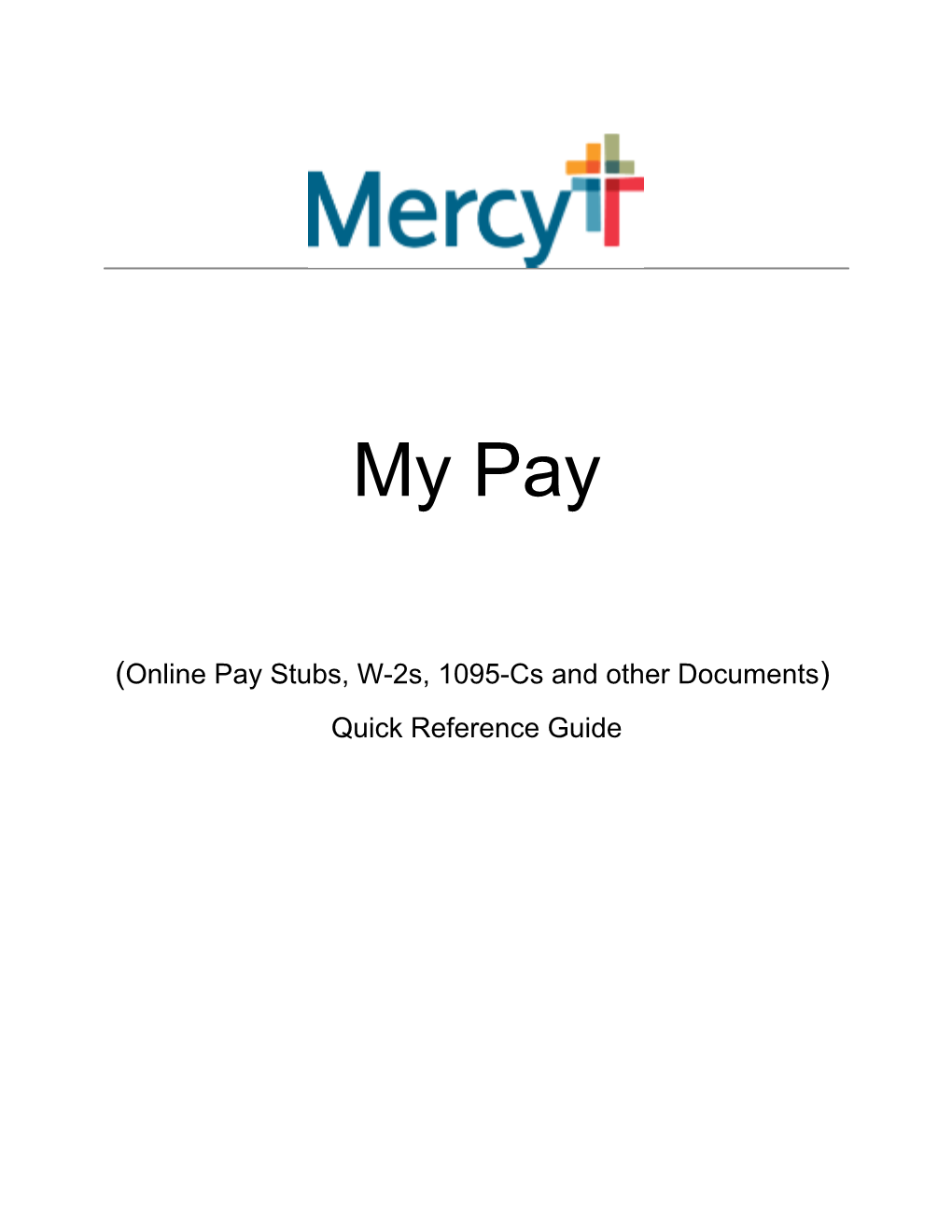 Online Pay Stubs, W-2S, 1095-Cs and Other Documents