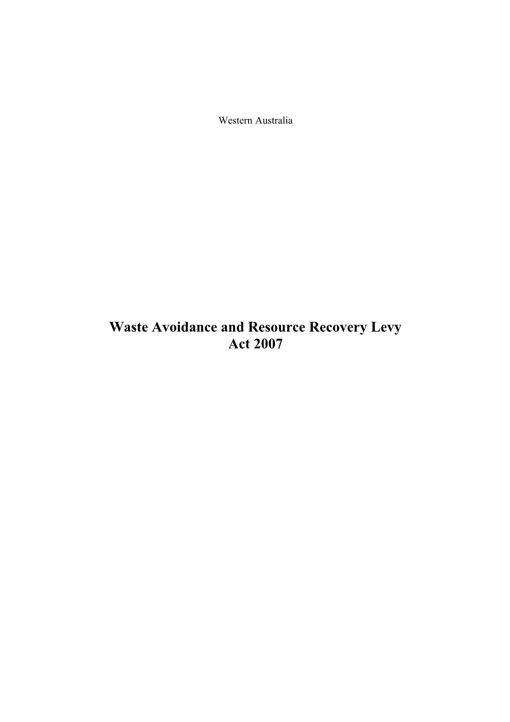 Waste Avoidance and Resource Recovery Levy Act 2007 - 00-C0-03