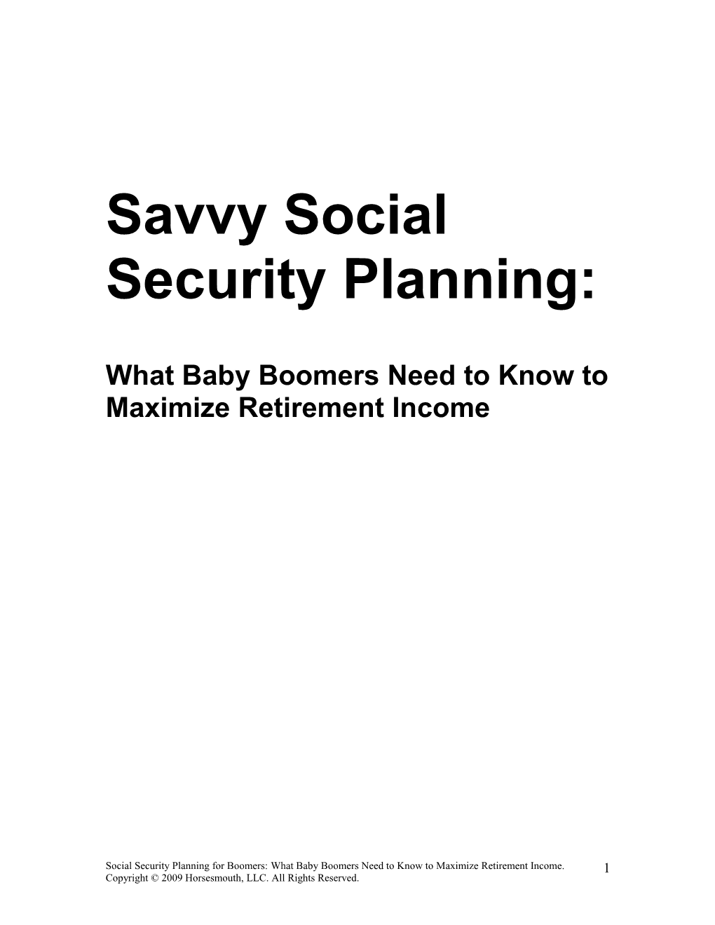 Profitable Social Security Planning for Boomers: What Everyone Needs to Know to Maximize