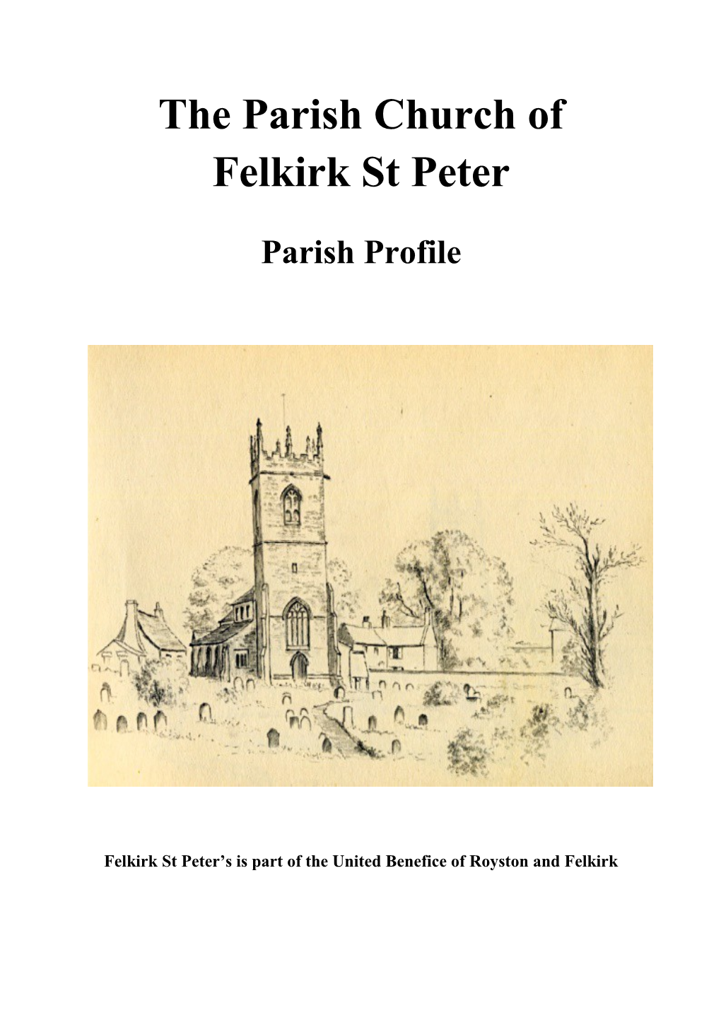 The Parish Church of Felkirk St Peter