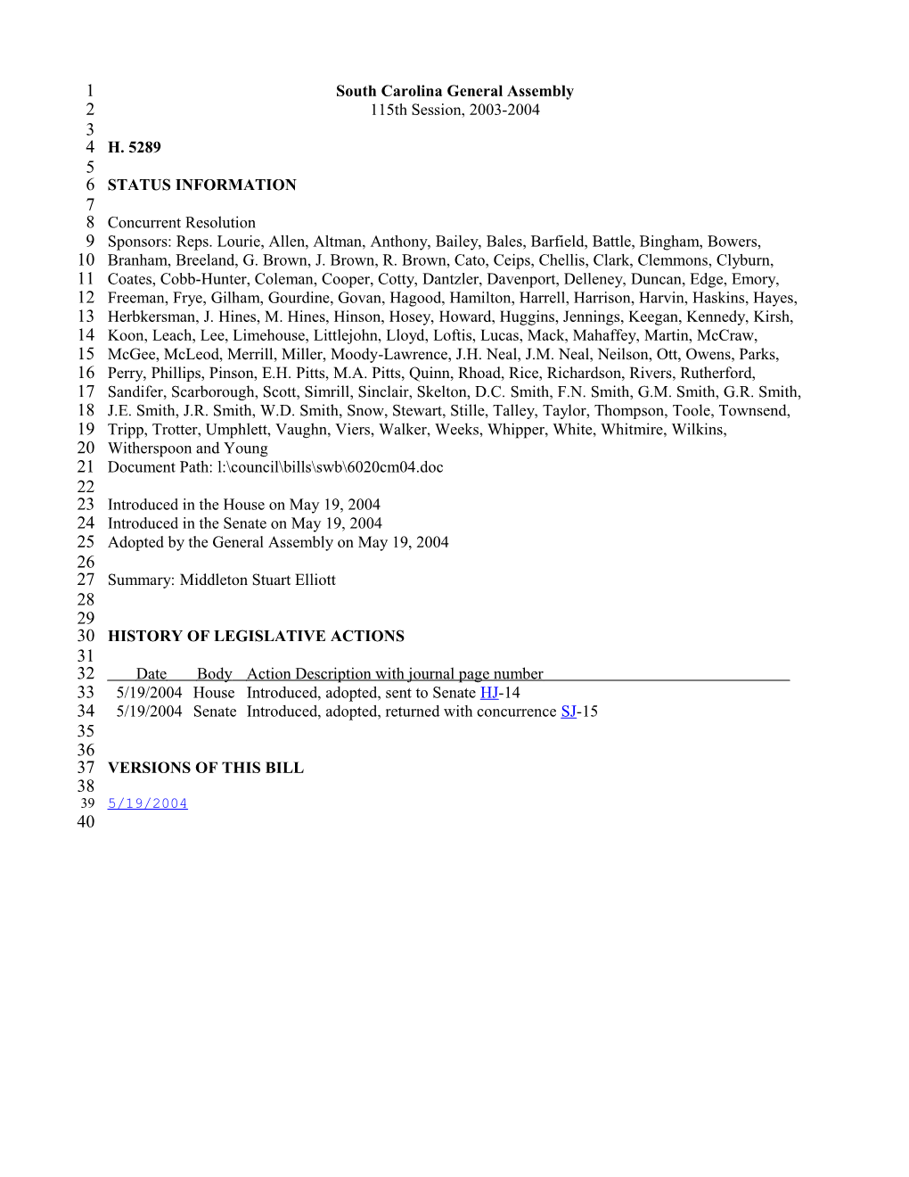 2003-2004 Bill 5289: Middleton Stuart Elliott - South Carolina Legislature Online