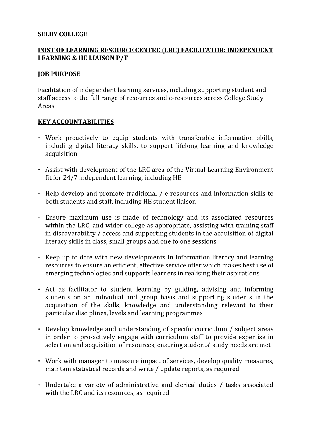 Post of Learning Resource Centre(Lrc) Facilitator: Independent Learning& He Liaisonp/T