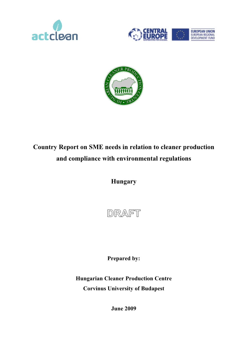 Country Report on SME Needs in Relation to Cleaner Production and Compliance with Environmental