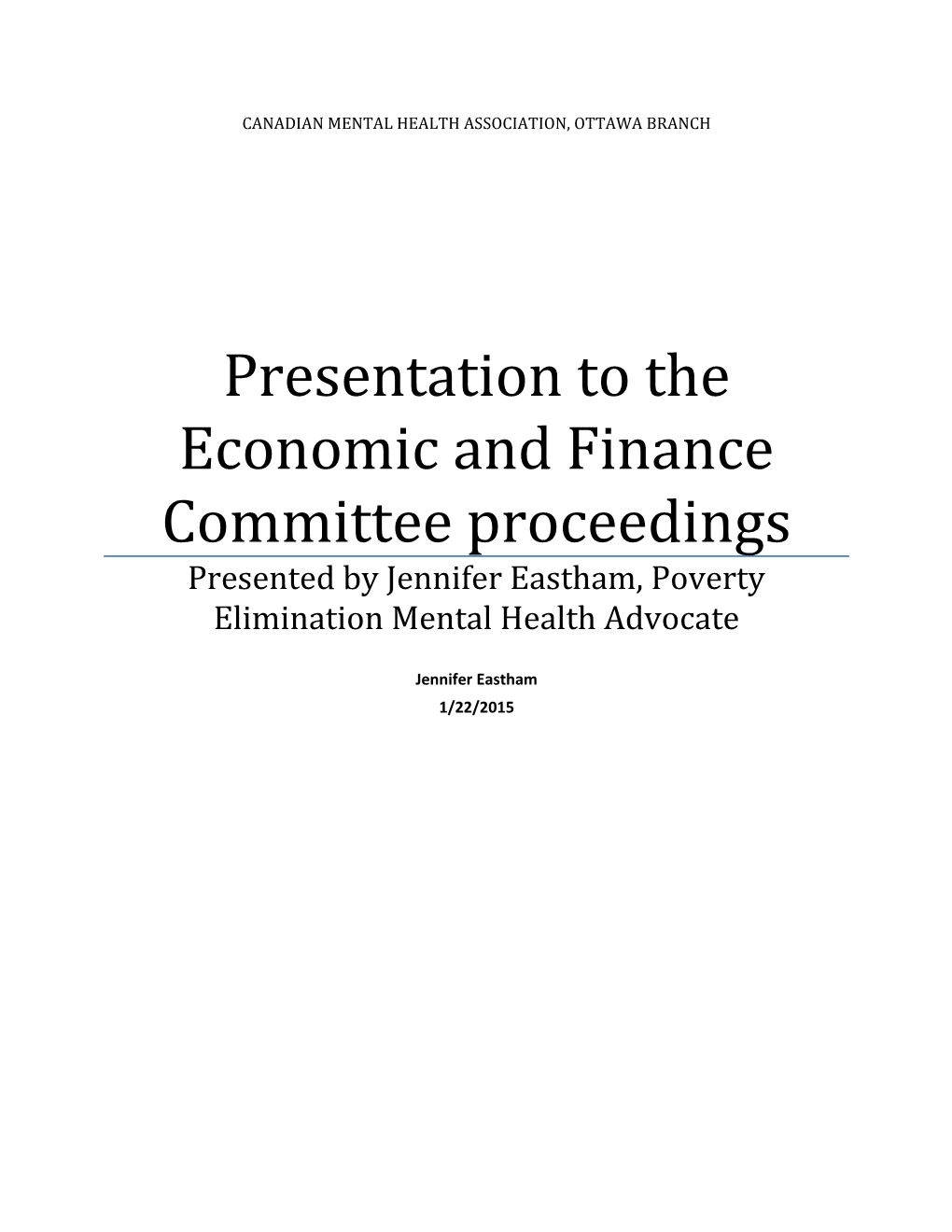 Presentation to the Economic and Finance Committee Proceedings
