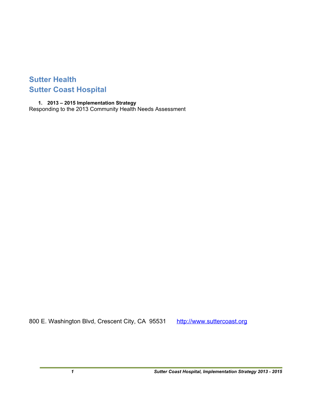 Sutter Health Sutter Coast Hospital 2013-2015 Implementation Strategy