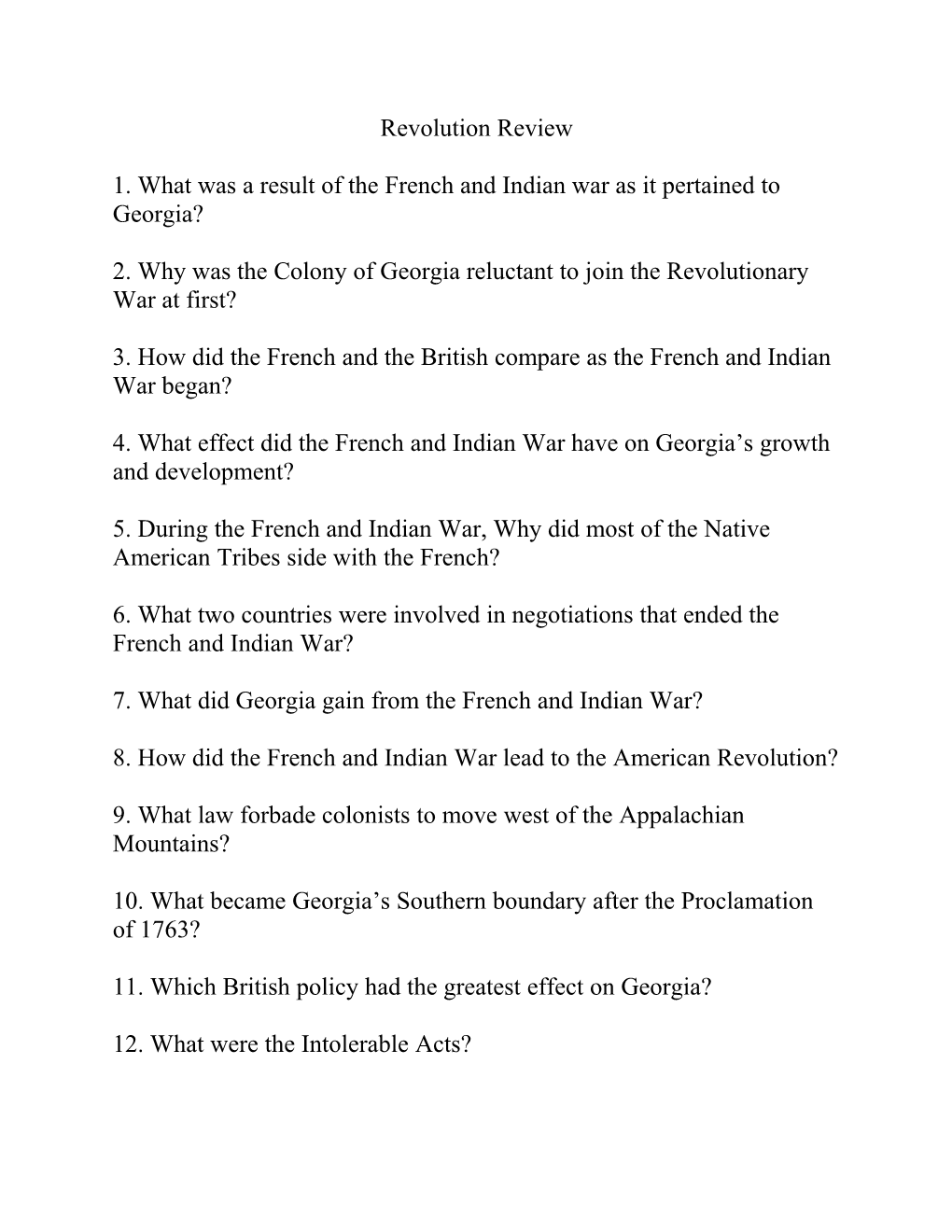 1.What Was a Result of the French and Indian War As It Pertained to Georgia?