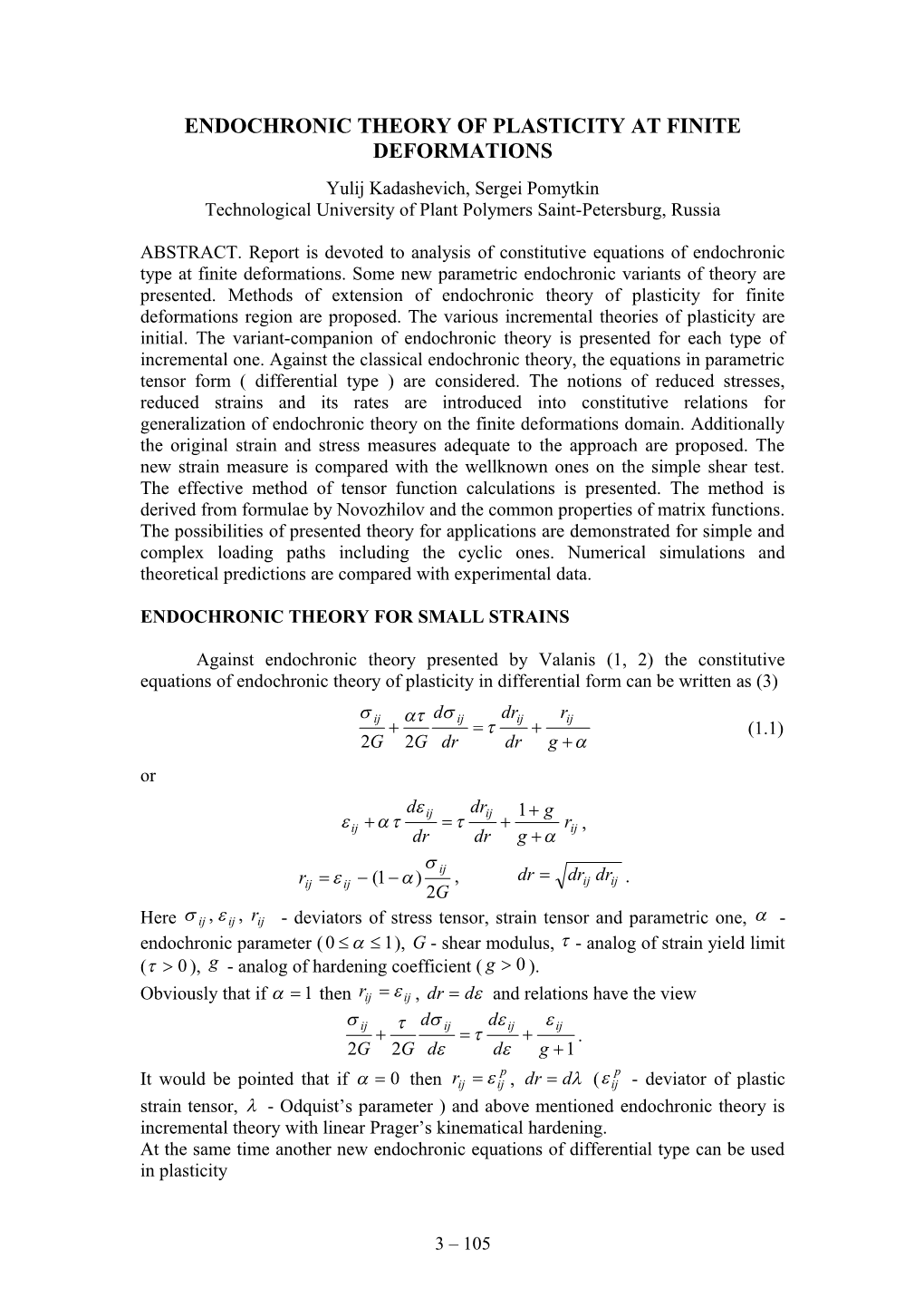 Endochronic Theory of Plasticity at Finite Deformations