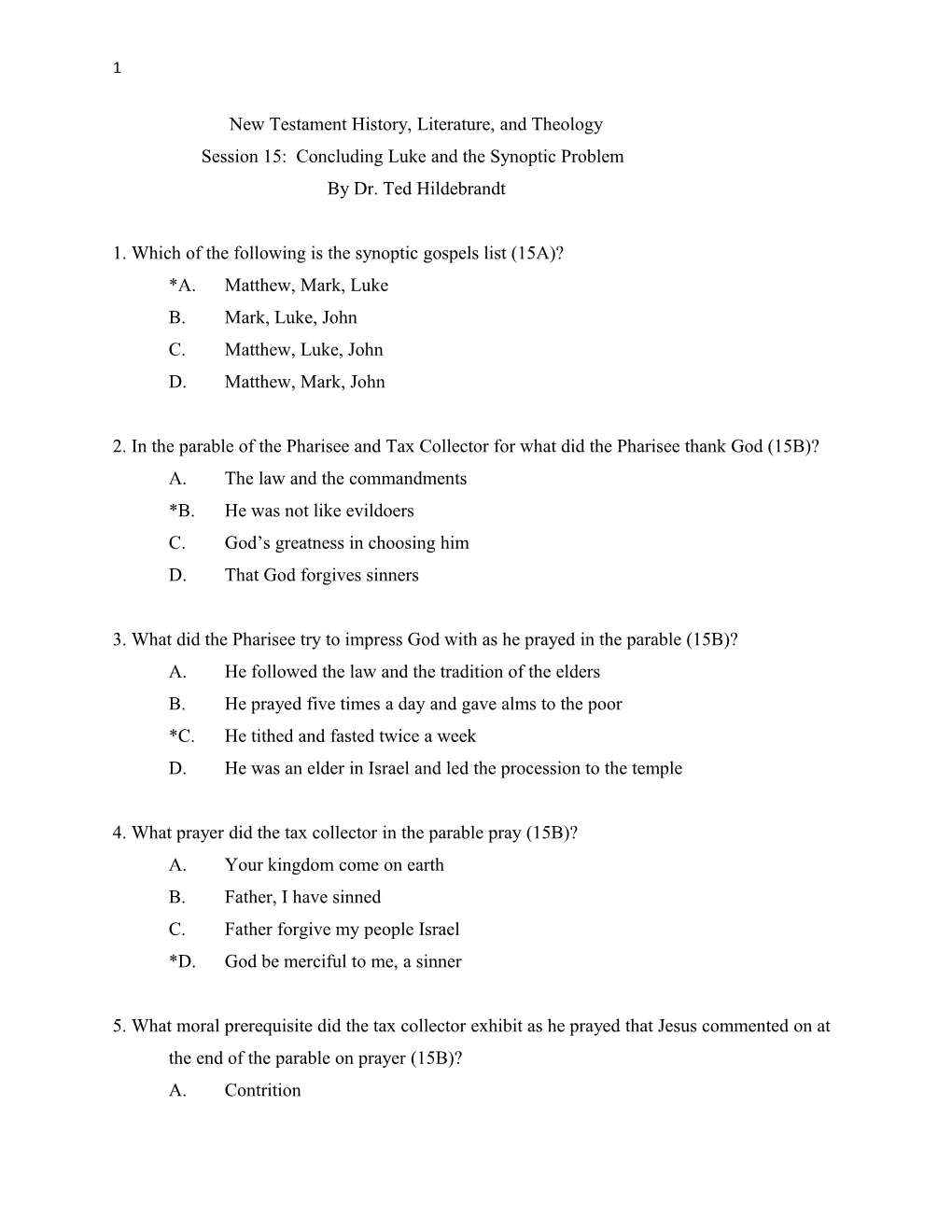 New Testament History, Literature, and Theology Session 15: Concluding Luke and the Synoptic