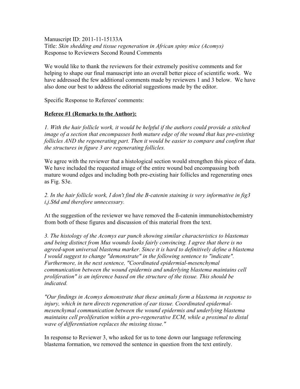 Title: Skin Shedding and Tissue Regeneration in African Spiny Mice (Acomys)