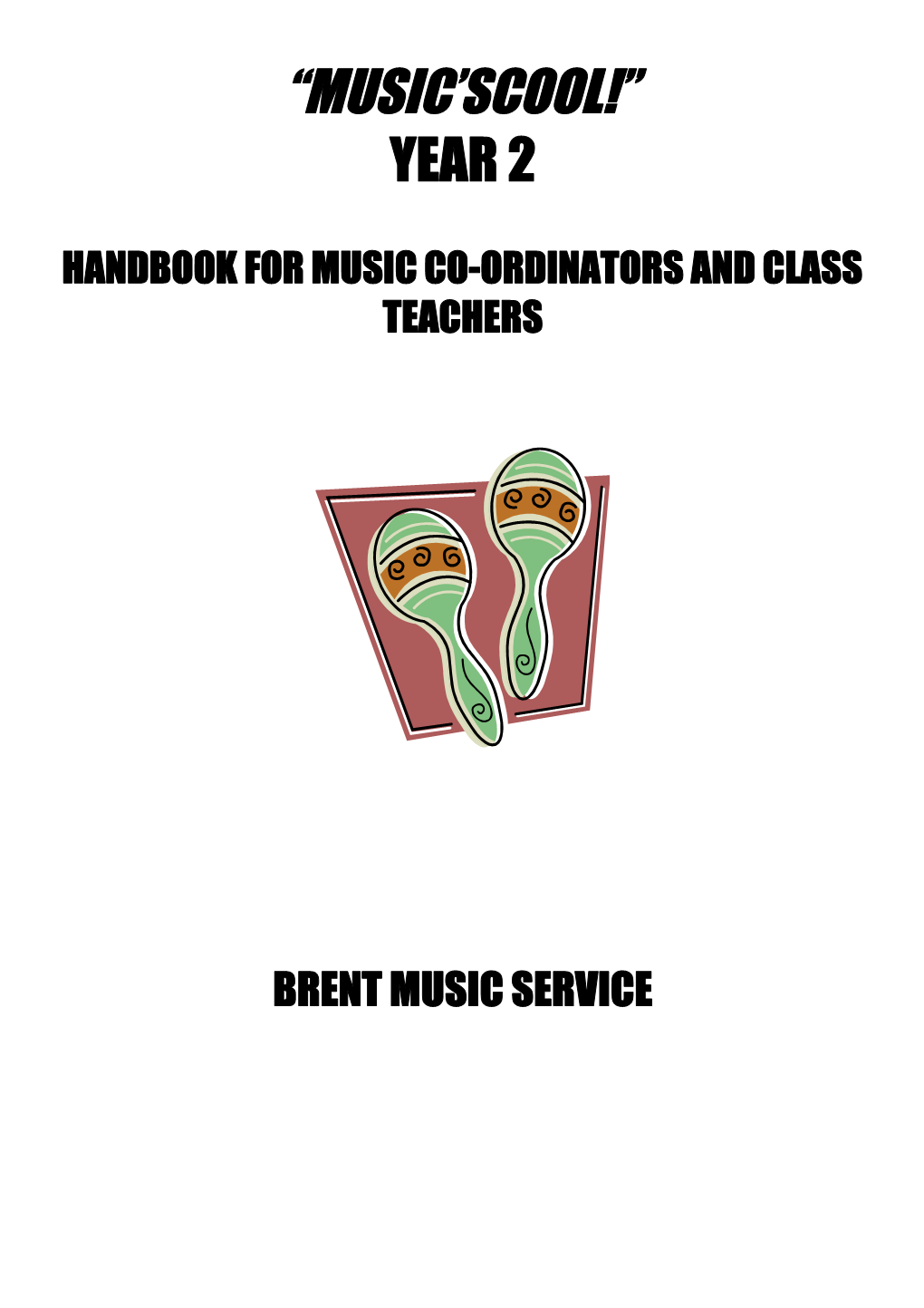 Handbook for Music Co-Ordinators and Class Teachers