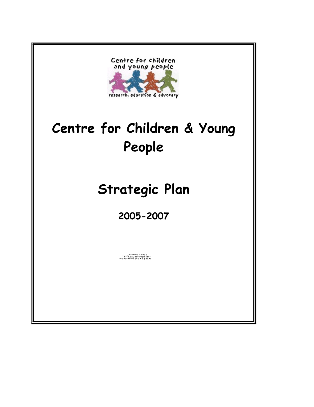 Centre for Children & Young People 3 Year Plan 2005-2007