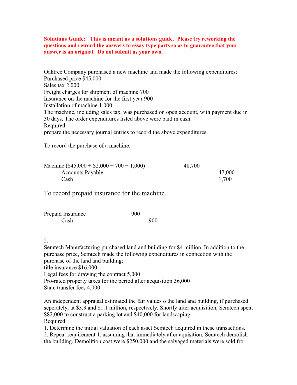 Oaktree Company Purchased a New Machine and Made the Following Expenditures