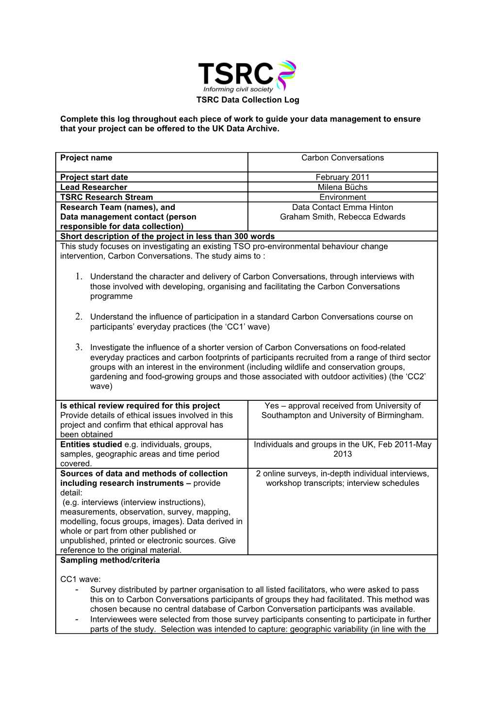 Complete This Log Throughout Each Piece of Work to Guide Your Data Management to Ensure