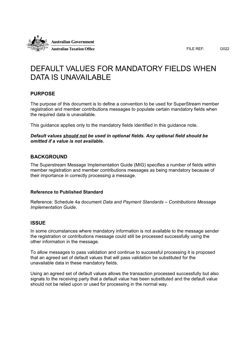 Default Values for Mandatory Fields When Data Is Unavailable