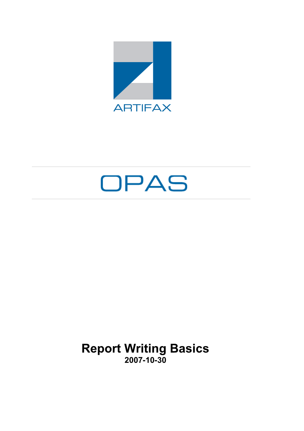 Report Writing for Artifax Event 3