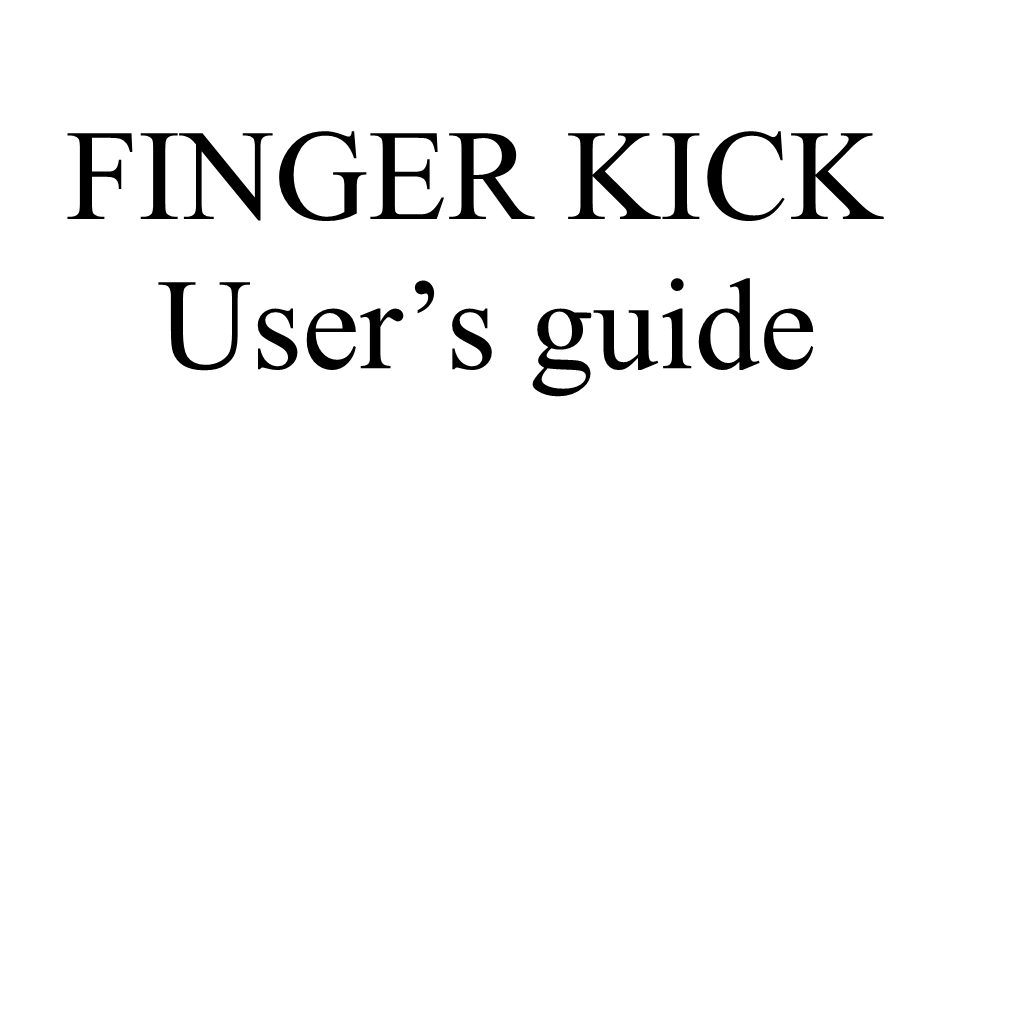 The Finger Kick Uses the Transmitter As Relay