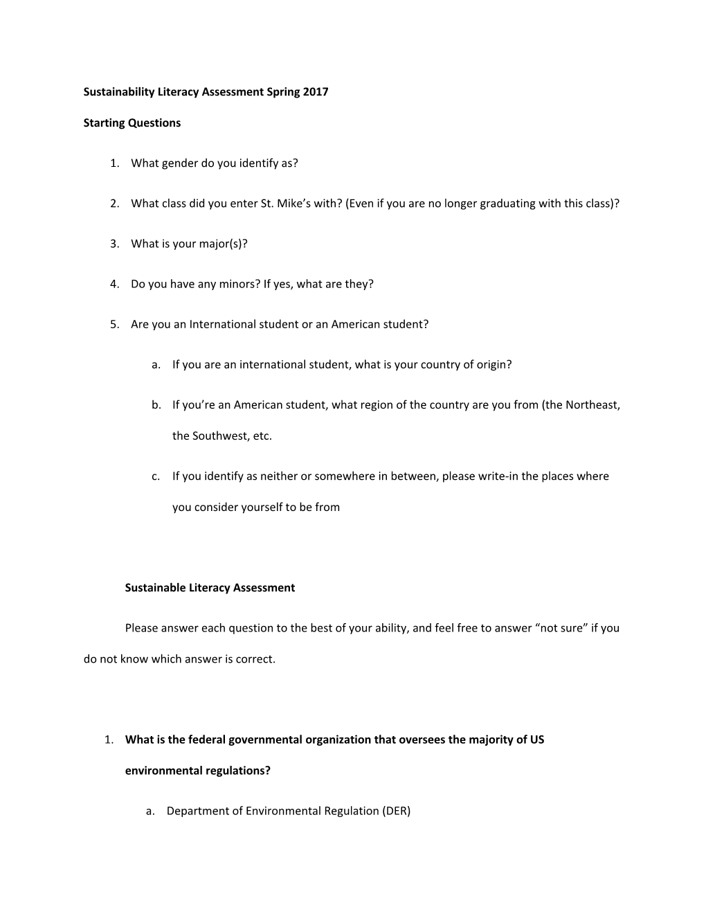 Sustainability Literacy Assessment Spring 2017 Starting Questions