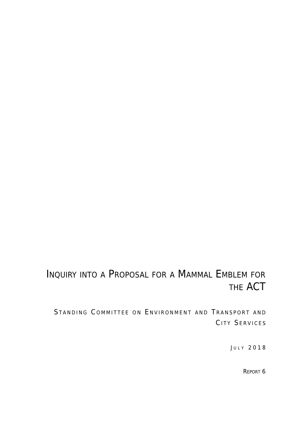 Committee Report - Inquiry Into a Proposal for a Mammal Emblem in the ACT