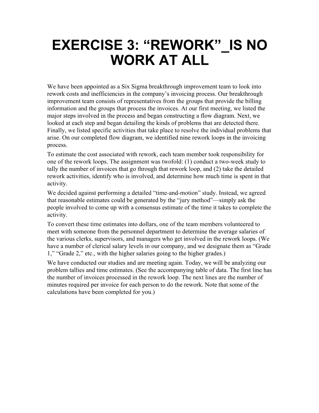 Exercise 3: Rework Is No Work at All