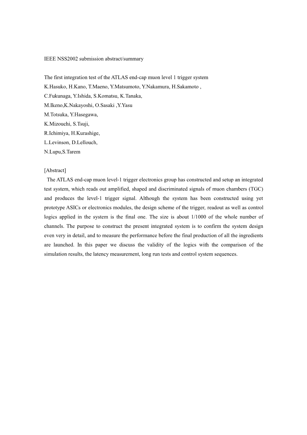 The First Integrated Test of the Level 1 ATLAS End-Cap Muon Trigger System