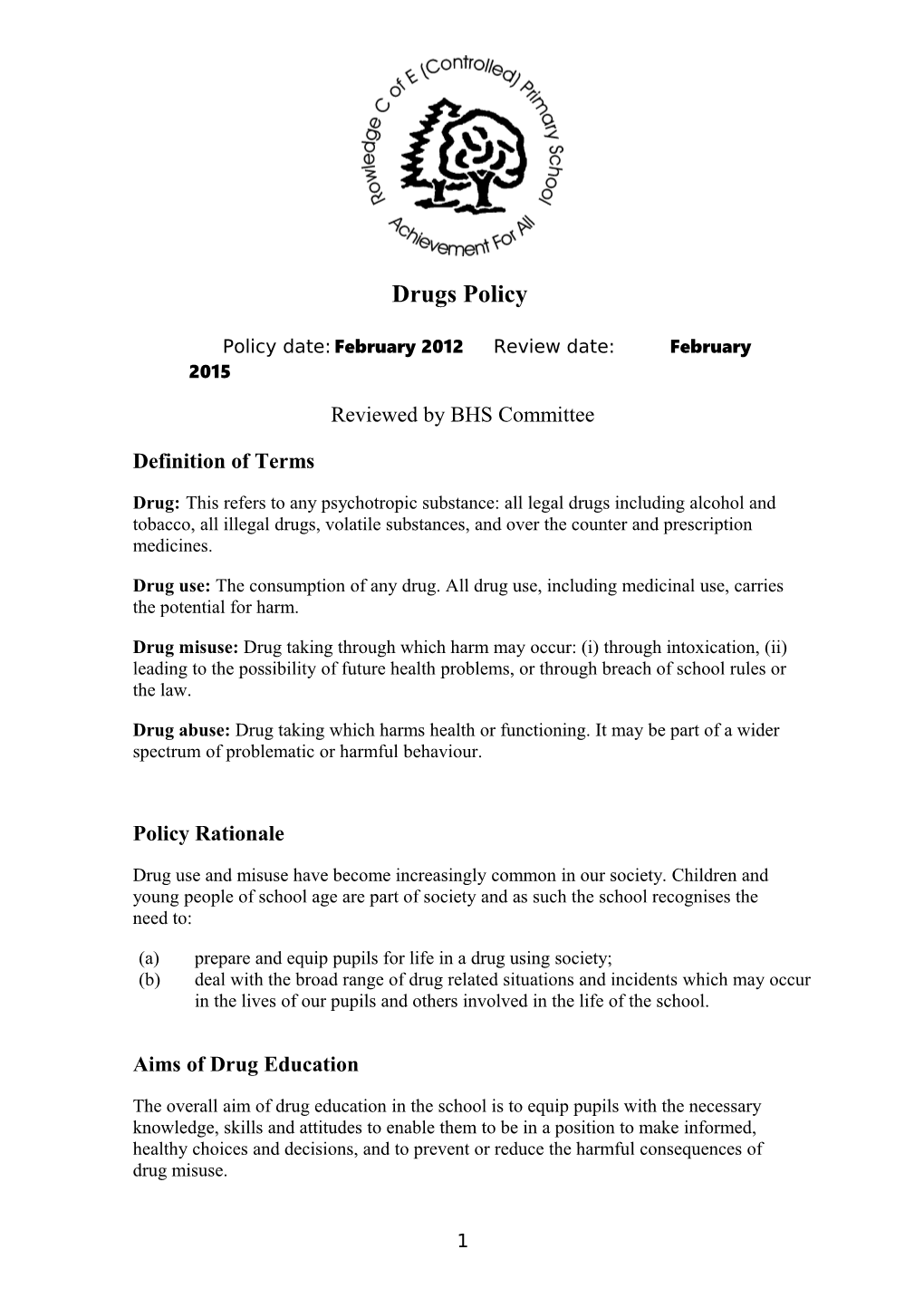 Policy Date: February 2012 Review Date:February 2015