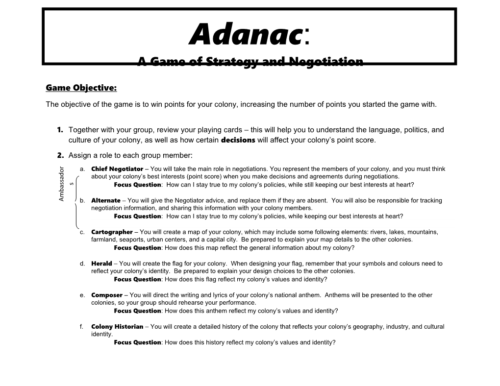 A Game of Strategy and Negotiation