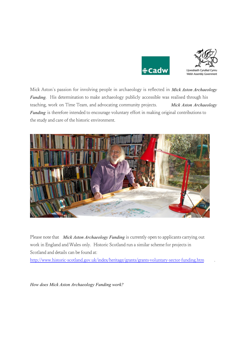 How Does Mick Astonarchaeology Funding Work?