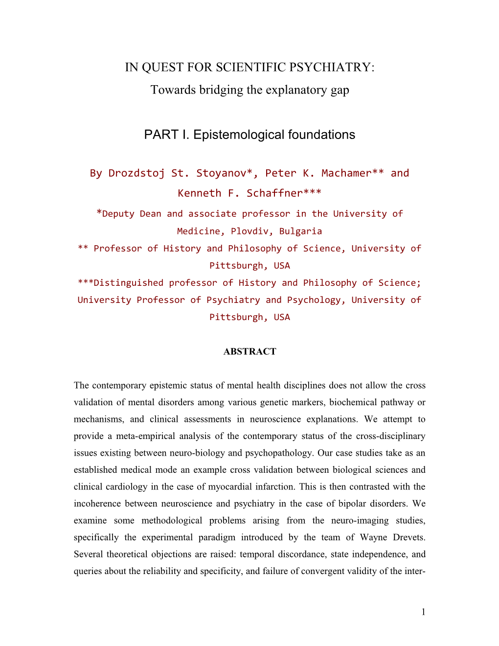 The Quest for Equivalent Significance of the Methods of Neueroscience and Psychiatry