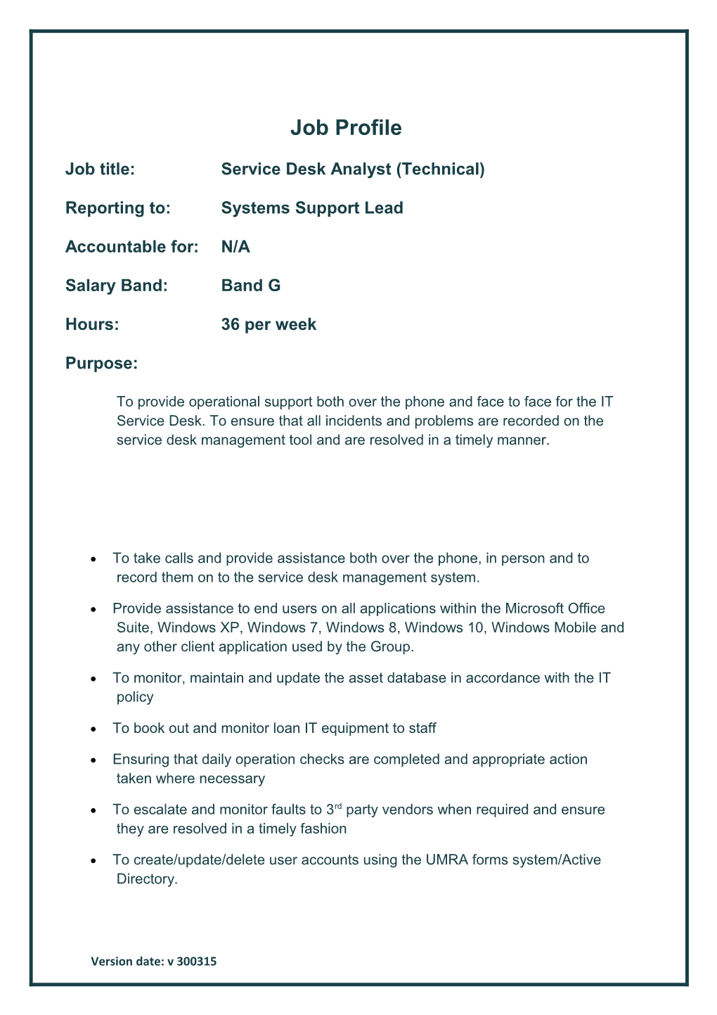 Job Title:Service Desk Analyst (Technical)