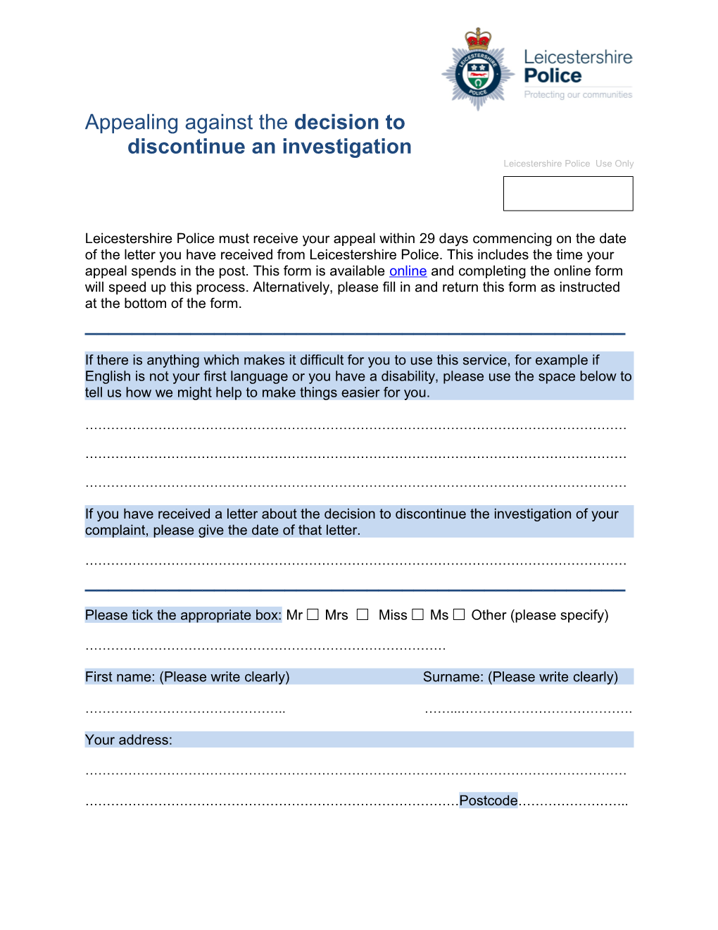 Discontinue an Investigation Leicestershire Police Use Only