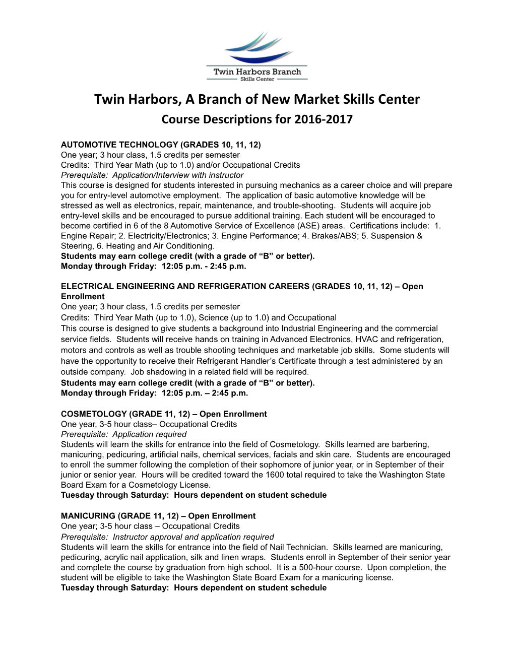 Twin Harbors, a Branch of New Market Skills Center