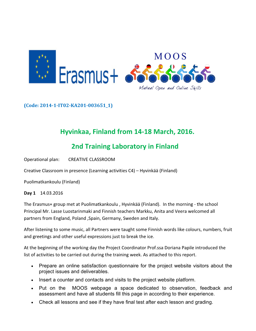 Hyvinkaa, Finland from 14-18 March, 2016
