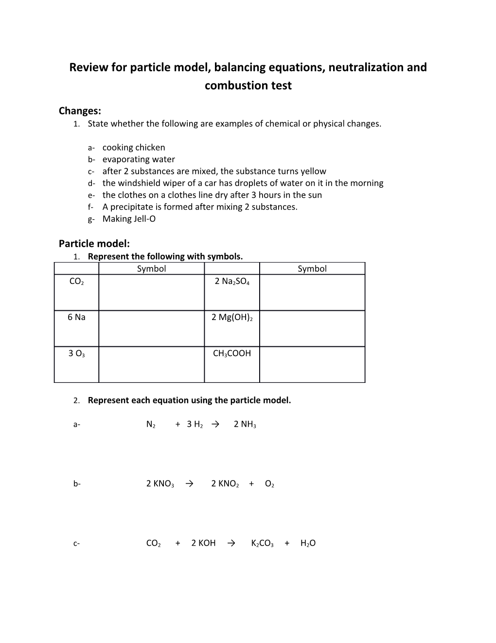 Review for Particle Model, Balancing Equations, Neutralization and Combustion Test