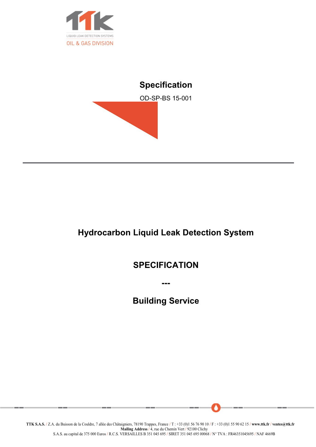 Hydrocarbon Liquid Leak Detectionsystem