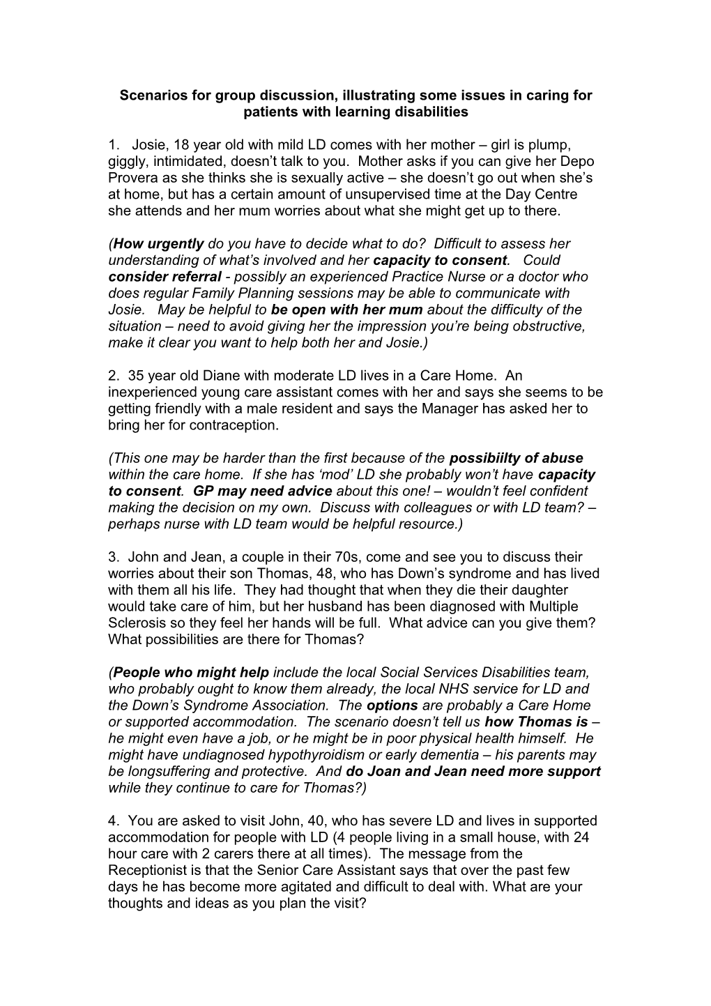 Scenarios for Group Discussion, Illustrating Some Issues in Caring for Patients with Learning