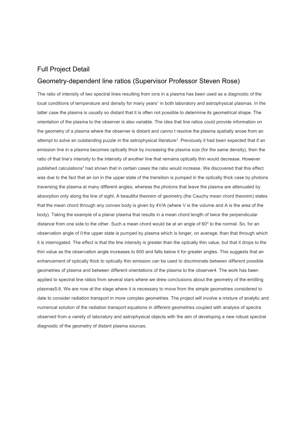 Geometry-Dependent Line Ratios (Supervisor Professor Steven Rose)