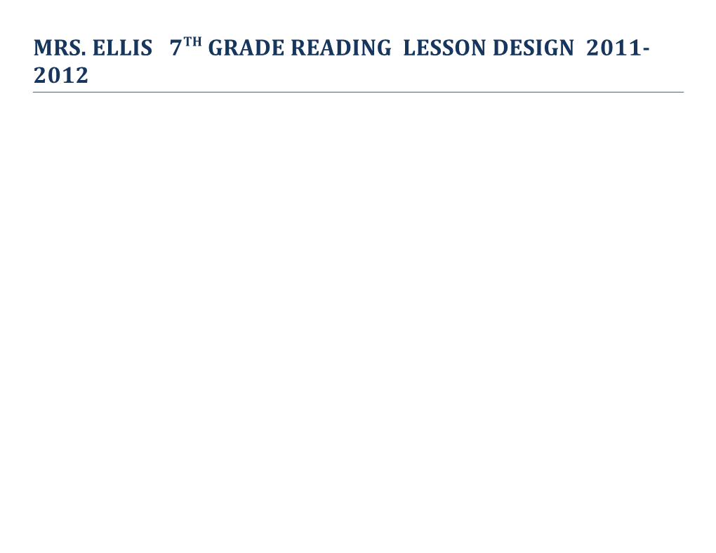 Mrs. Ellis 7Th Grade Reading Lesson Design 2011-2012