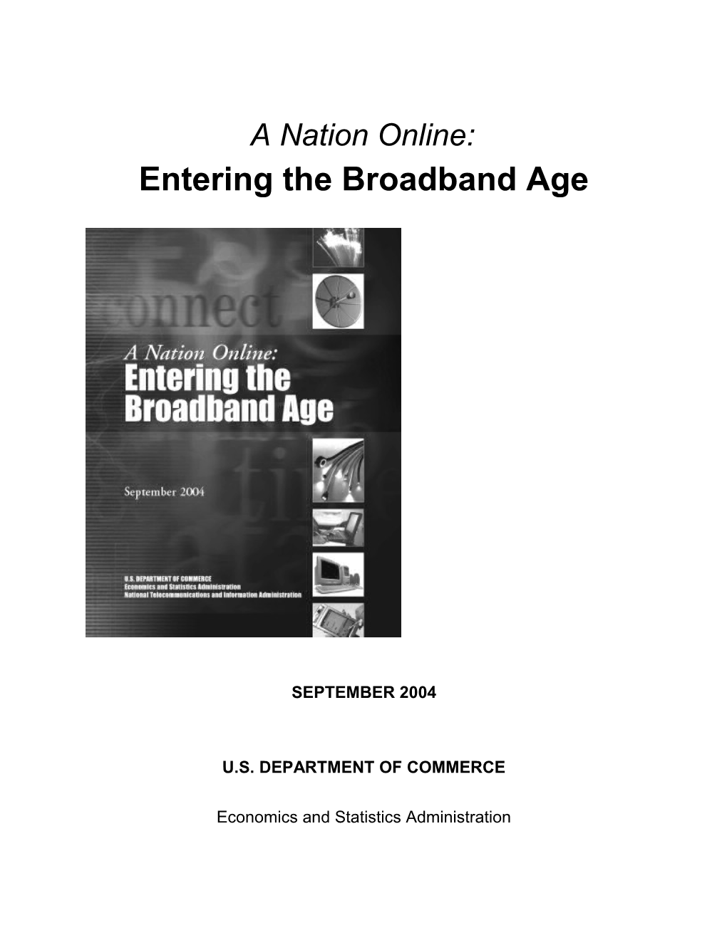A Nation Online: Broadband Age