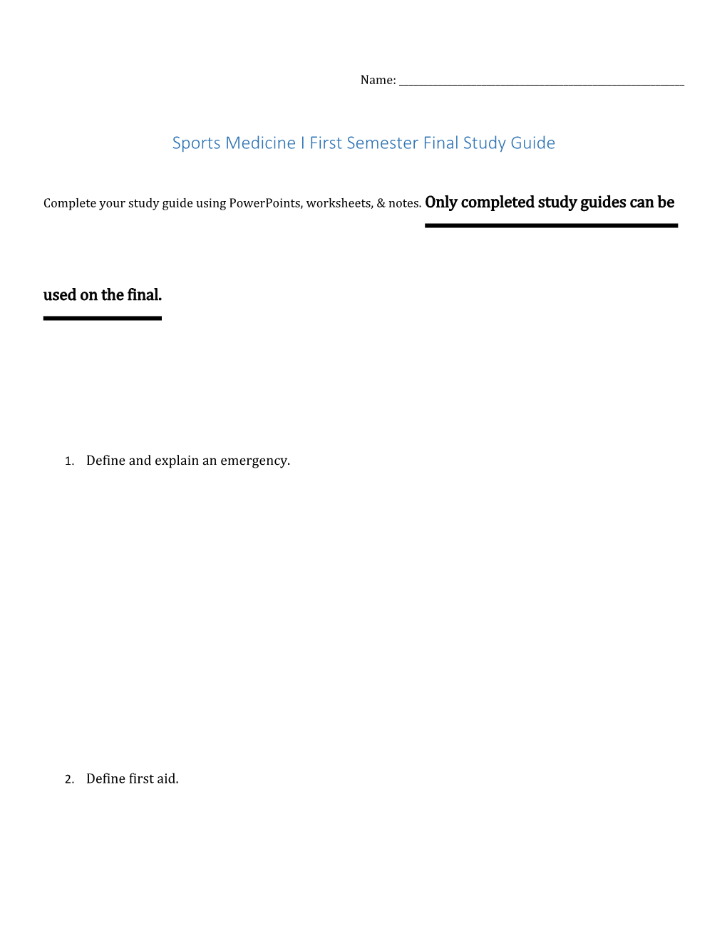 Sports Medicine I First Semester Final Study Guide