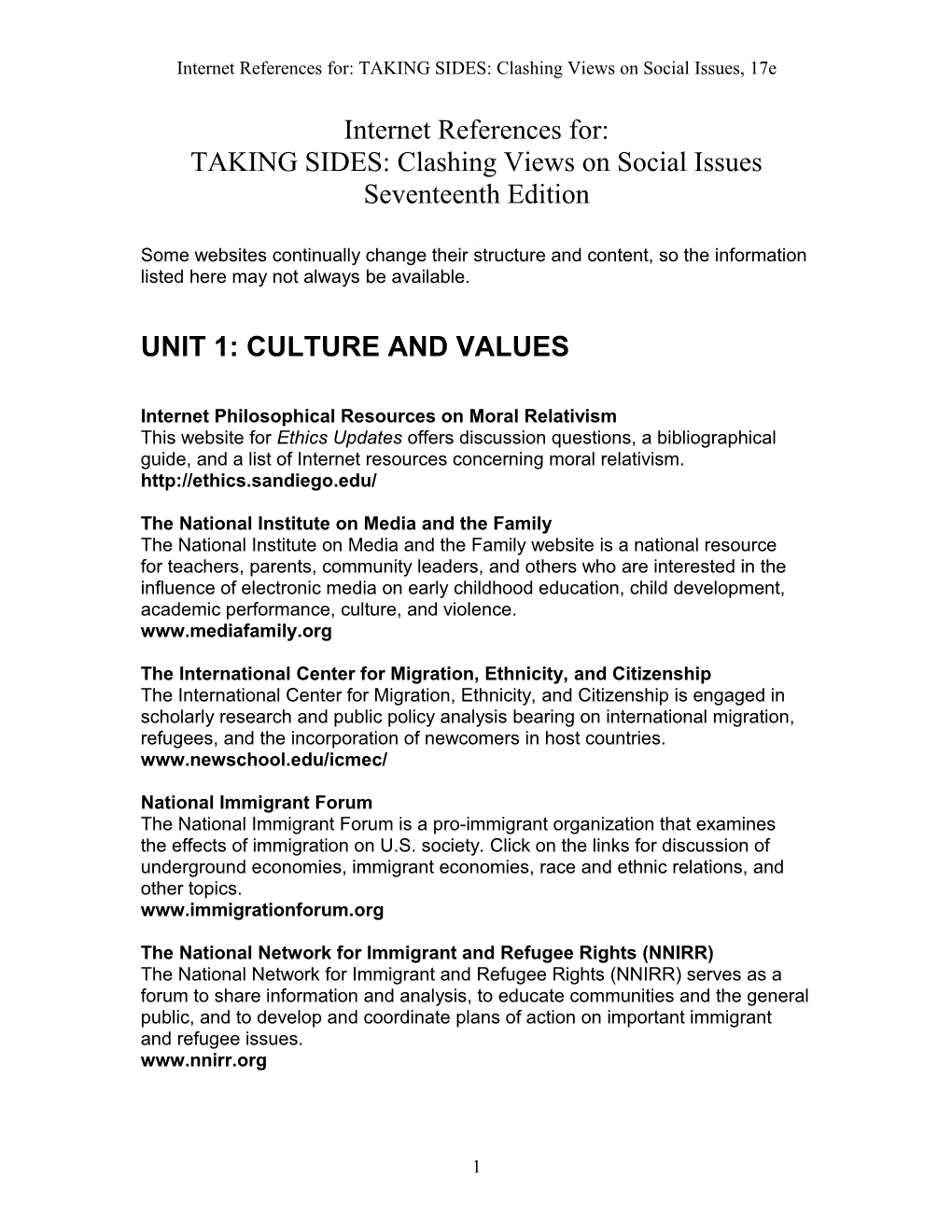 Internet References For:TAKING SIDES: Clashing Views on Social Issues,17E