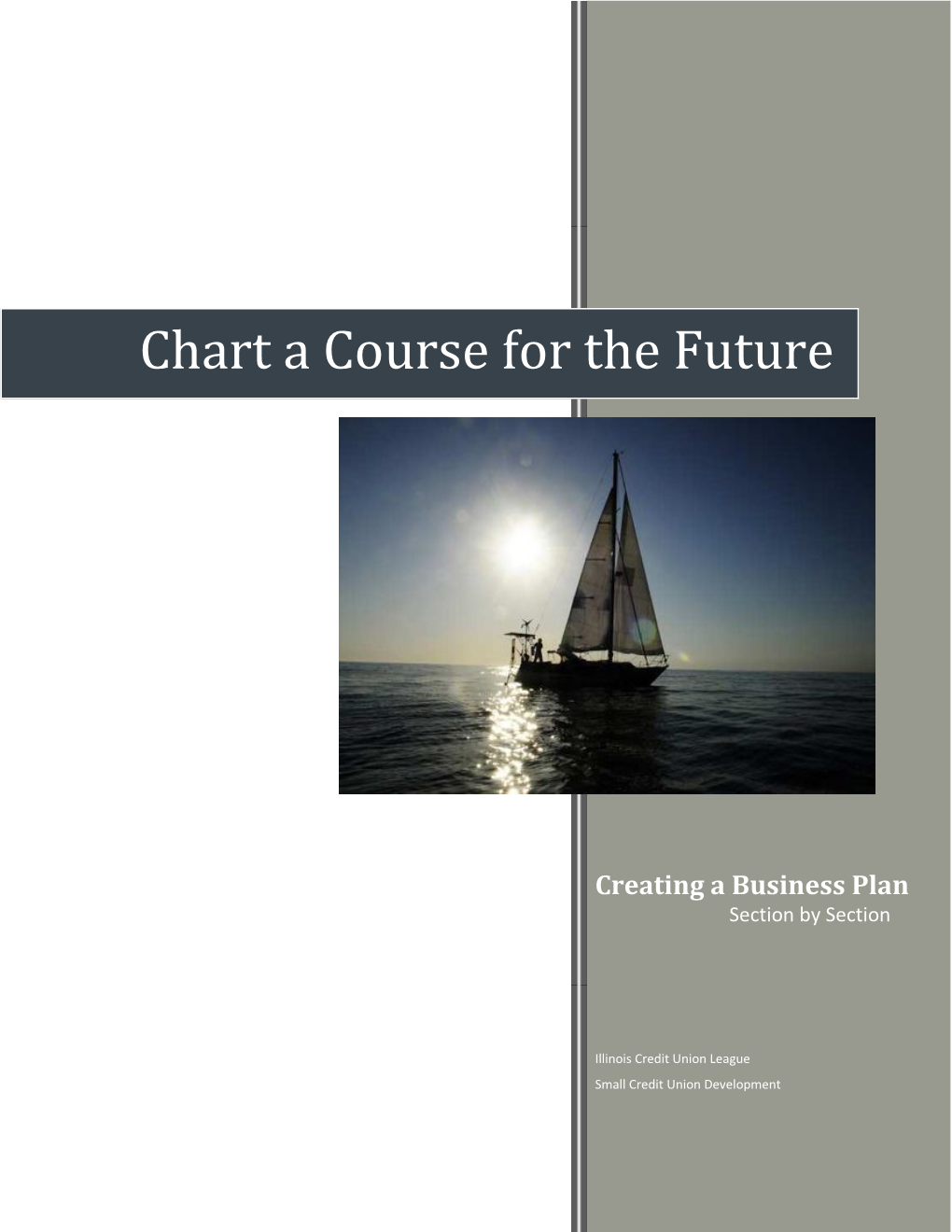 Chart a Course for the Future