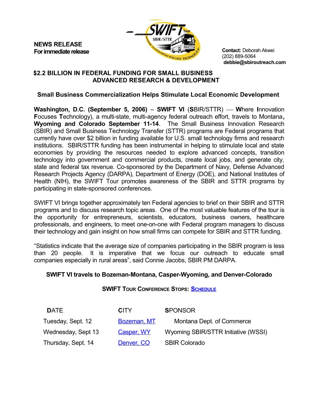 SWIFT VI (SBIR/STTR Where Innovation Focuses Technology) - News Release - September 5, 2006